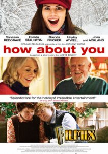 А что насчет тебя? / How About You (2007) А что насчет тебя? / How About You (2007)