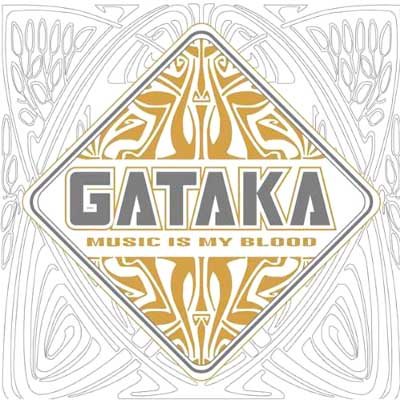 Gataka - Music Is My Blood (2009)